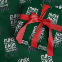 Guns Dont Kill People Dads With Pretty Daughters Do Wrapping Paper Roll Funny Girl Dad Gun American Flag