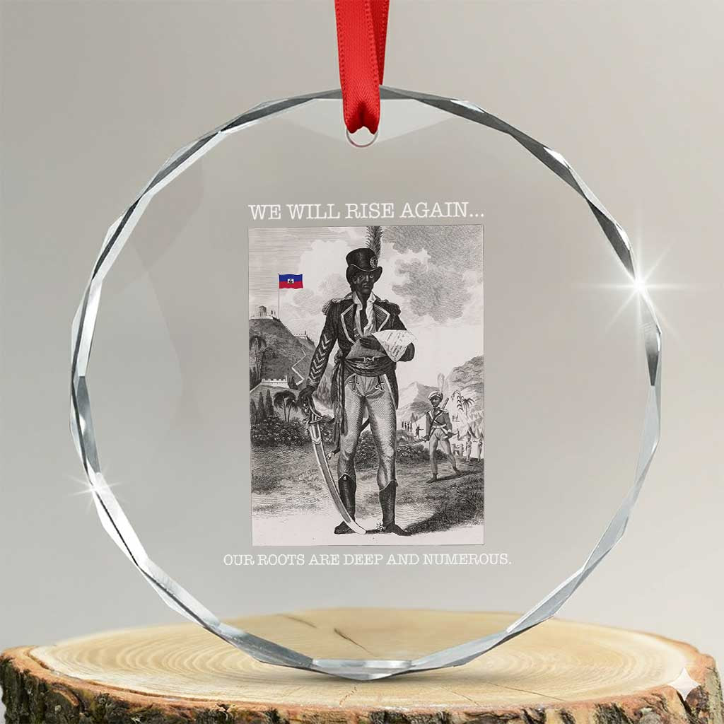 Haitian Revolution Toussaint Louverture Crystal Glass Ornament We Will Rise Again Historic Graphic