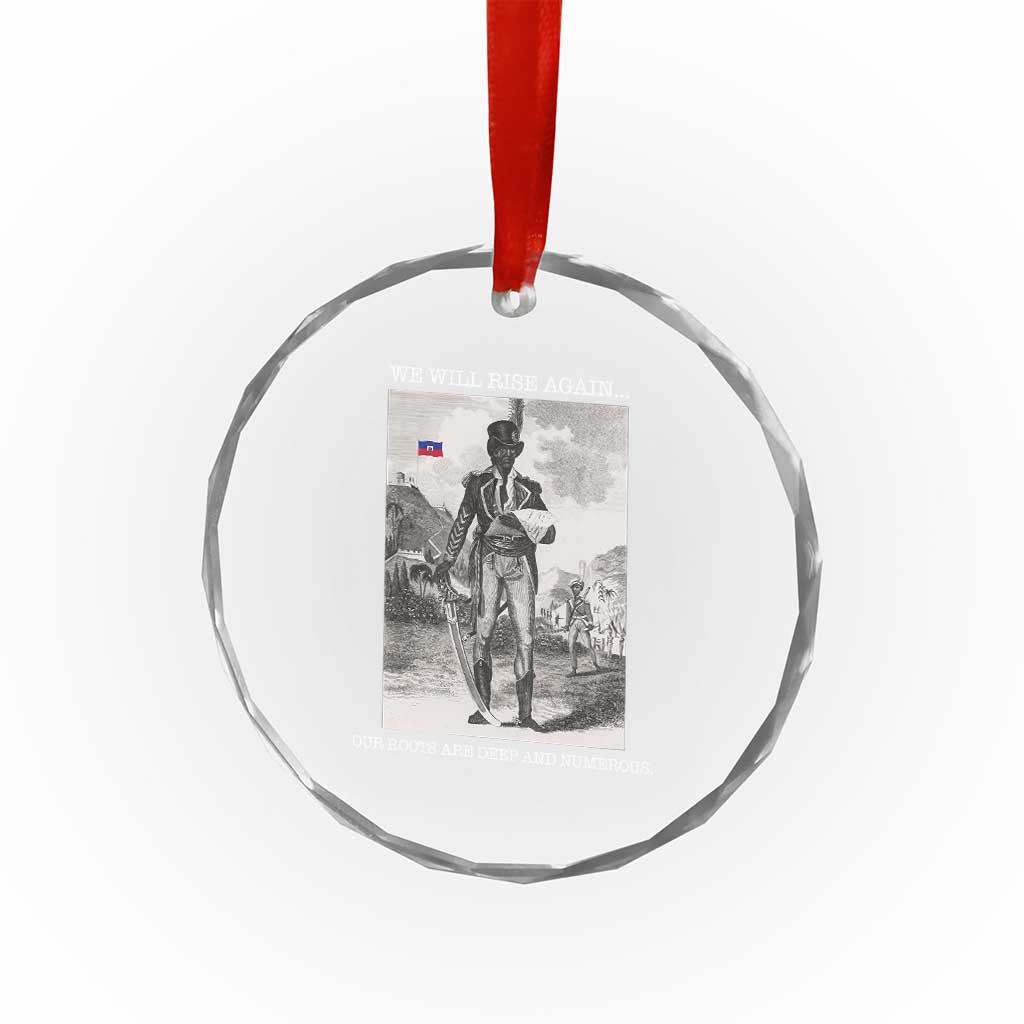 Haitian Revolution Toussaint Louverture Crystal Glass Ornament We Will Rise Again Historic Graphic