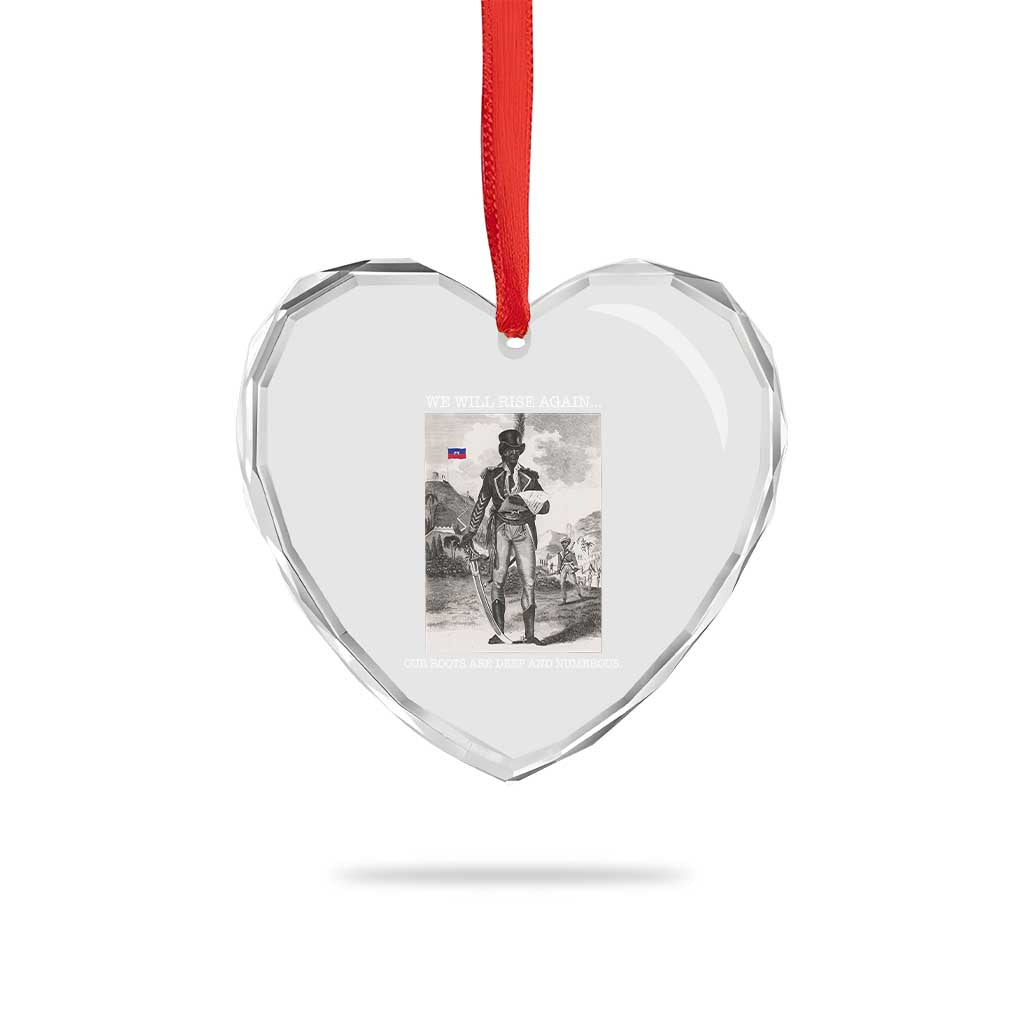 Haitian Revolution Toussaint Louverture Heart Crystal Glass Ornament We Will Rise Again Historic Graphic