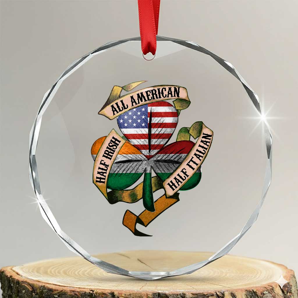 Half Irish Half Italian All American Crystal Glass Ornament Vintage Flag Shamrock Heritage - Wonder Print Shop