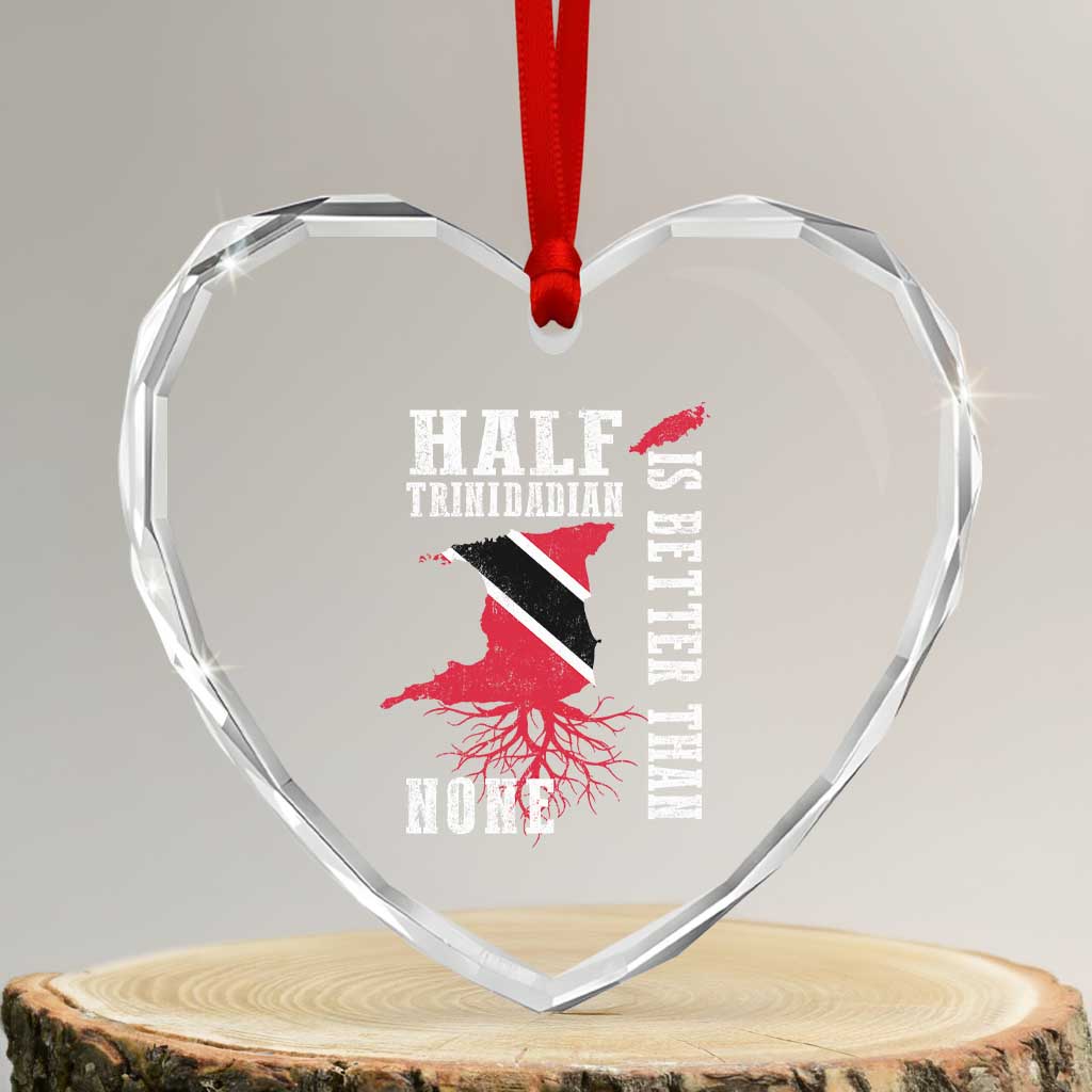 Half Trinidadian Heart Crystal Glass Ornament Is Better Than None Trini Pride