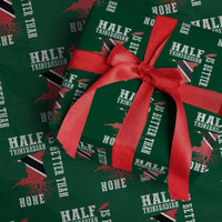 Half Trinidadian Wrapping Paper Roll Is Better Than None Trini Pride