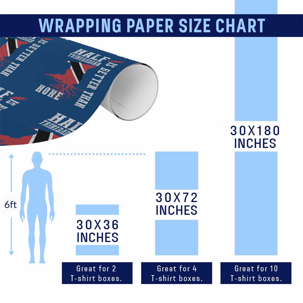 Half Trinidadian Wrapping Paper Roll Is Better Than None Trini Pride