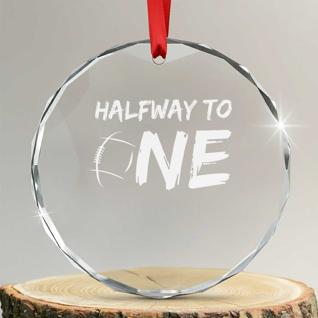 HalfWay To One Crystal Glass Ornament Baby Boy 1/2 Birthday Outfits Football - Wonder Print Shop