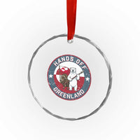 Hands Off Greenland Crystal Glass Ornament Anti Authoritarian Political Gag Gift