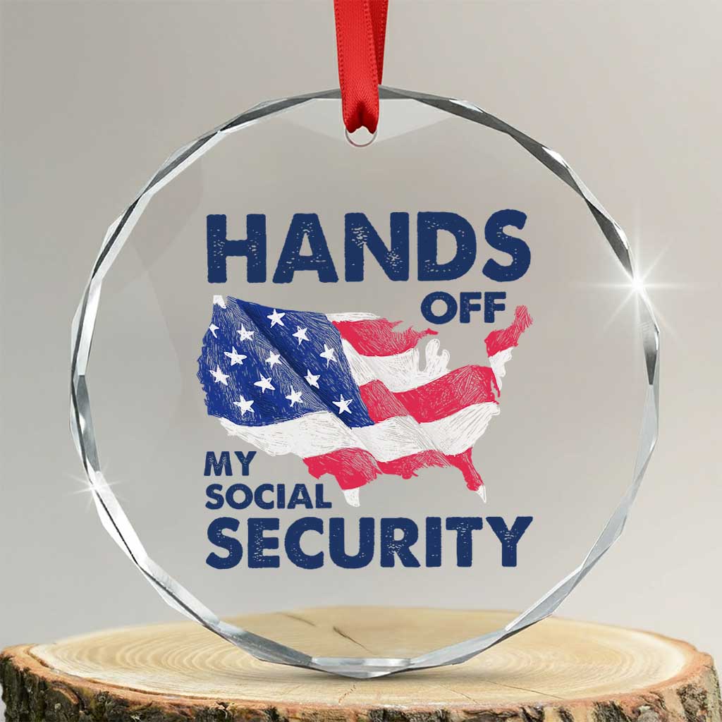 Hands Off My Social Security Crystal Glass Ornament Patriotic USA Retirement Protection American Flag - Wonder Print Shop