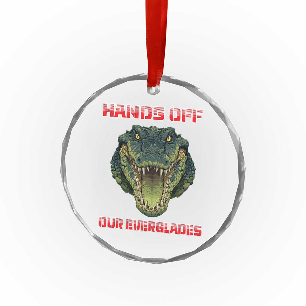 Hands Off Our Everglades Crystal Glass Ornament Fierce Alligator Protest - Wonder Print Shop