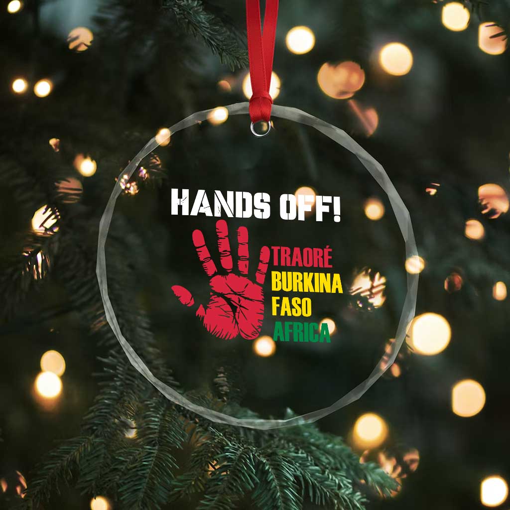 Hands Off Traoré Burkina Faso Africa Crystal Glass Ornament TS02