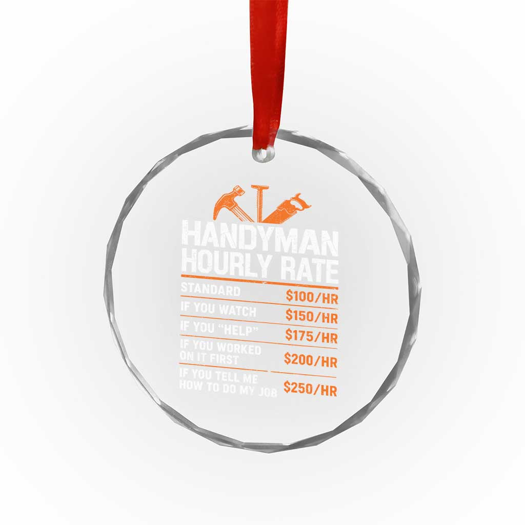 Handyman Hourly Rate Crystal Glass Ornament Handyman Gifts Contractor Coworker Gift