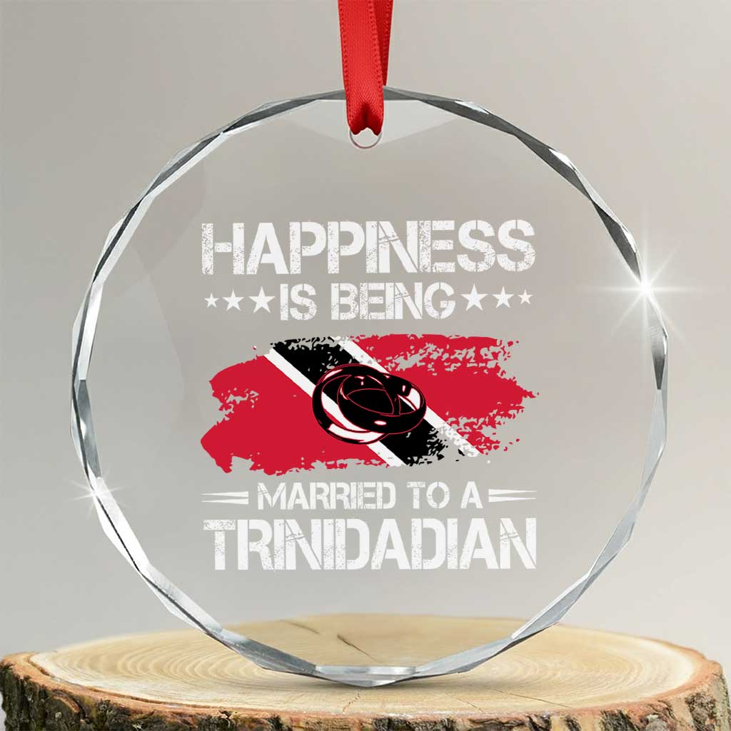Happiness Is Being Married to a Trinidadian Crystal Glass Ornament Trinidad & Tobago Flag Couples Gift TS10