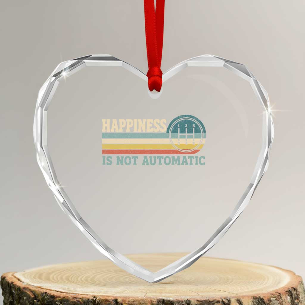Happiness Is Not Automatic 5 Speed Manual Transmission Car Heart Crystal Glass Ornament