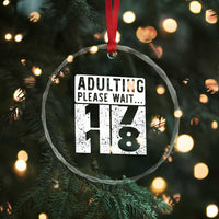 Happy 18th Birthday Crystal Glass Ornament Adulting Please Wait 18 Year Old Bday Gifts