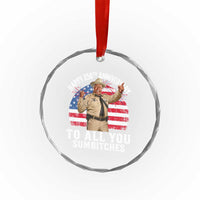 Happy 250th Anniversary To All You Sumbitches Crystal Glass Ornament Funny Smokey Patriotic 70s Movie The Bandit
