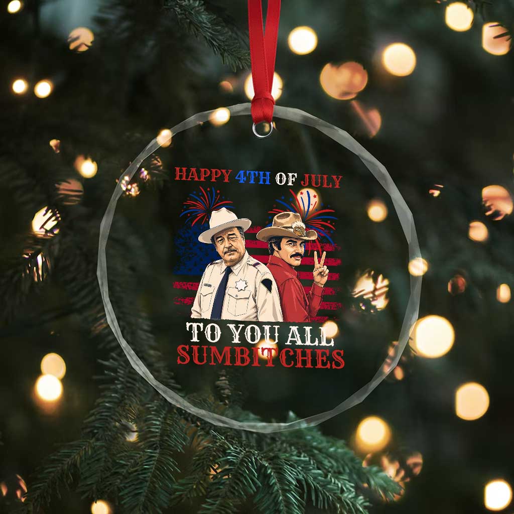 Happy 4th of July To All You Sumbitches Country Humor Crystal Glass Ornament Vintage Southern Cowboy Patriotic Graphic