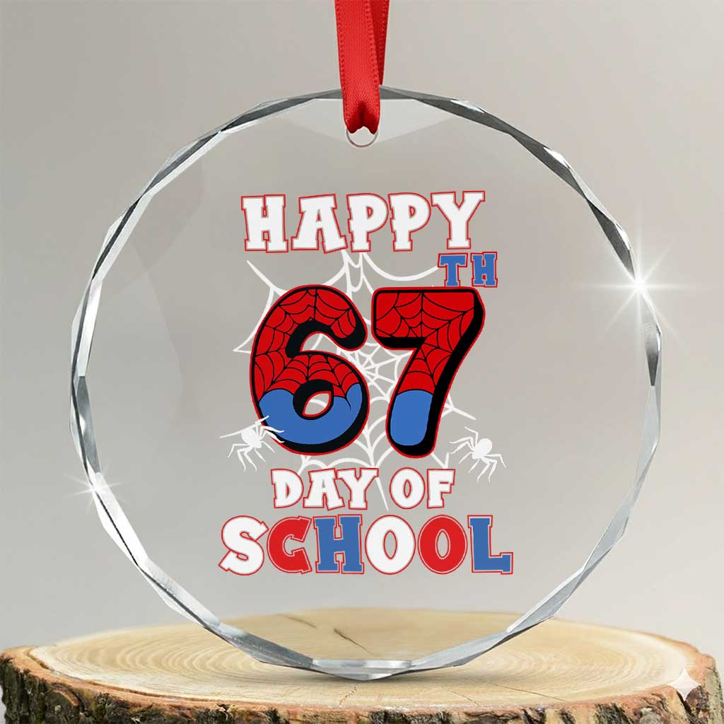 Happy 67th Day Of School Crystal Glass Ornament Boys Girls Spider 67 Days - Wonder Print Shop