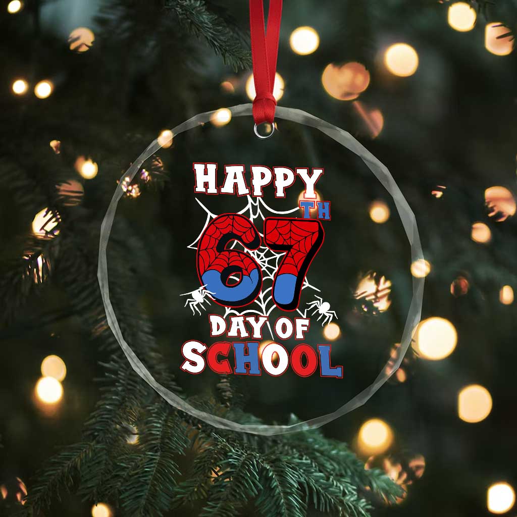 Happy 67th Day Of School Crystal Glass Ornament Boys Girls Spider 67 Days - Wonder Print Shop