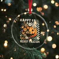 Happy Fall Resist Fascism Crystal Glass Ornament Halloween Fall Pumpkin - Wonder Print Shop