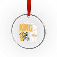 Happy MLK Day Don't Let The Dream Die Crystal Glass Ornament Martin Luther King Black History Month