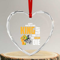 Happy MLK Day Don't Let The Dream Die Heart Crystal Glass Ornament Martin Luther King Black History Month