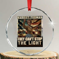 Harriet Tubman Crystal Glass Ornament Thay Can Not Stop The Light
