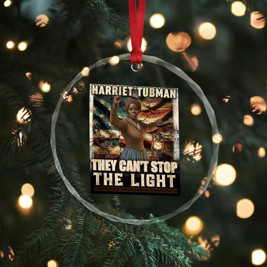 Harriet Tubman Crystal Glass Ornament Thay Can Not Stop The Light