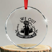 Harriet Tubman Crystal Glass Ornament We Out Breaking The Chains Iconic Legacy Gift