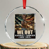 Harriet Tubman Crystal Glass Ornament We Out Civil Rights History Movement Gift
