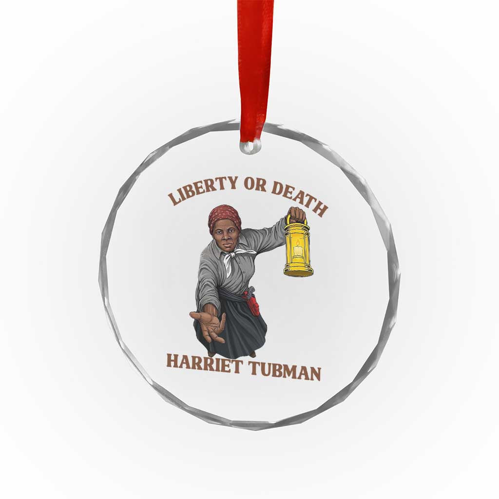 Harriet Tubman Freedom Quote Crystal Glass Ornament Liberty Or Death - Wonder Print Shop