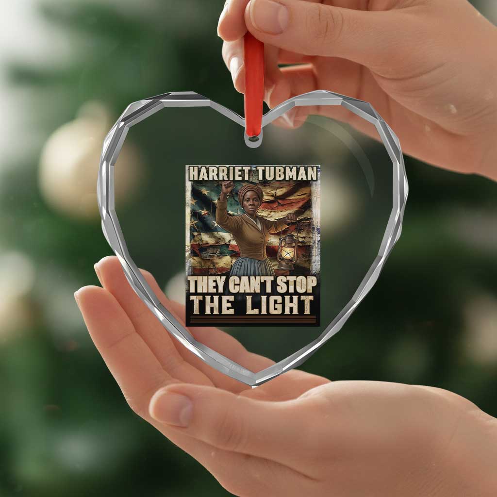 Harriet Tubman Heart Crystal Glass Ornament Thay Can Not Stop The Light
