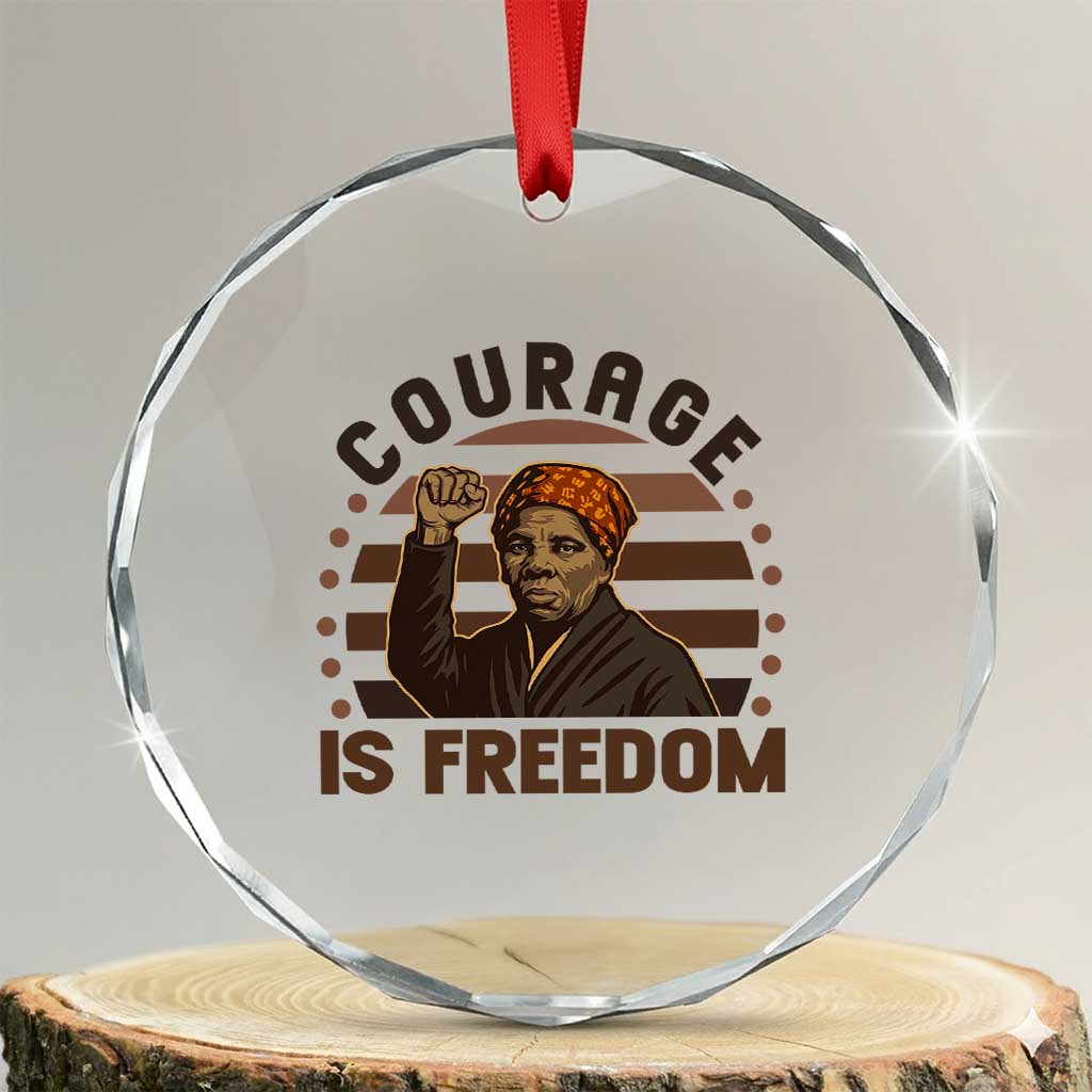 Harriet Tubman Legacy Crystal Glass Ornament Courage Is Freedom