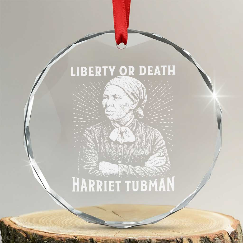 Harriet Tubman Liberty Or Death Crystal Glass Ornament Female Empowerment History Gift - Wonder Print Shop