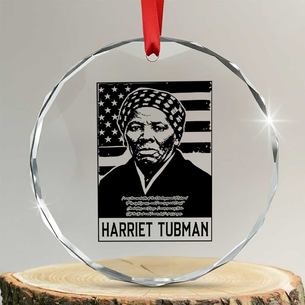 Harriet Tubman Quote Crystal Glass Ornament Black History Month