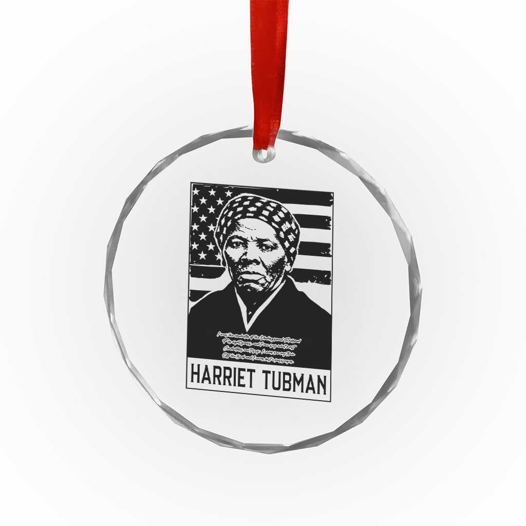 Harriet Tubman Quote Crystal Glass Ornament Black History Month