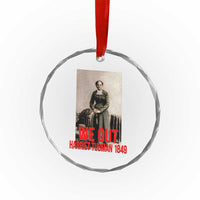 Harriet Tubman Quote Crystal Glass Ornament Black Woman History