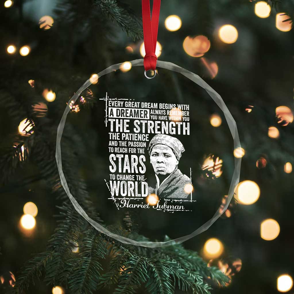 Harriet Tubman Quote Crystal Glass Ornament Every Great Dream Begins With A Dreamer Black History