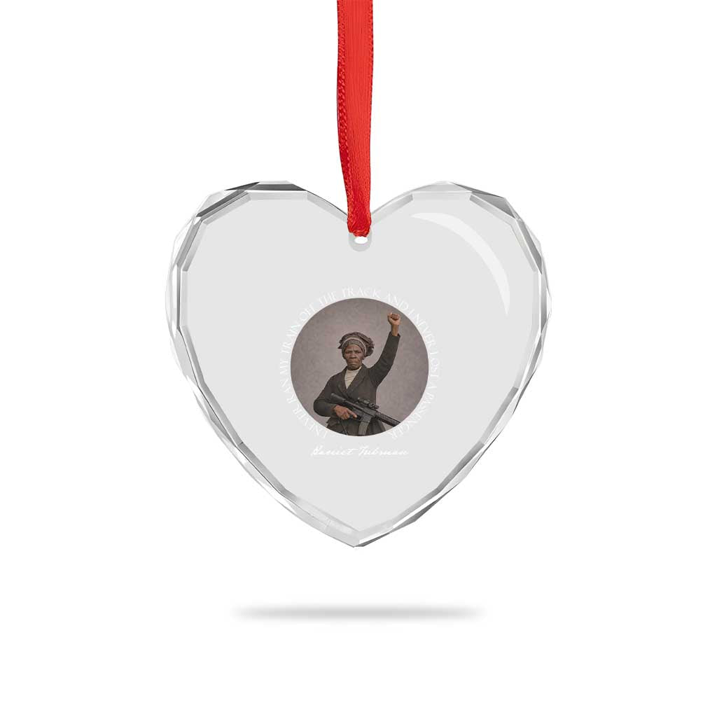 Harriet Tubman Quote Heart Crystal Glass Ornament I Never Ran My Train Off The Track