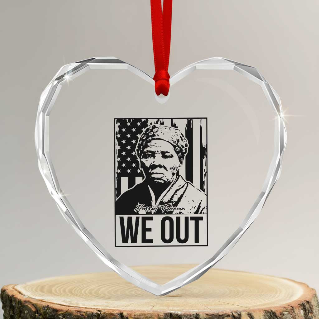Harriet Tubman Quote Heart Crystal Glass Ornament We Out Strong Woman