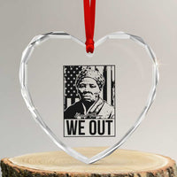 Harriet Tubman Quote Heart Crystal Glass Ornament We Out Strong Woman