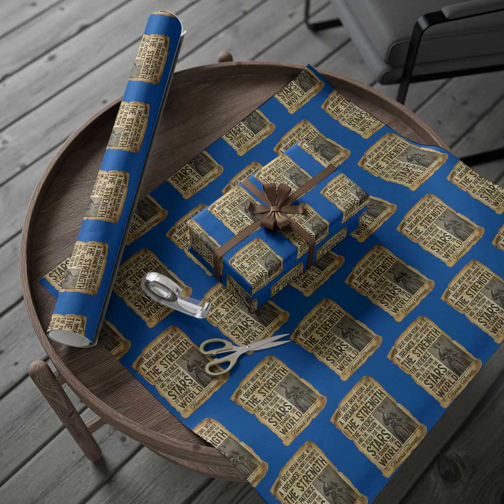 Harriet Tubman Quote Wrapping Paper Roll Strength Patience Passion To Change The World