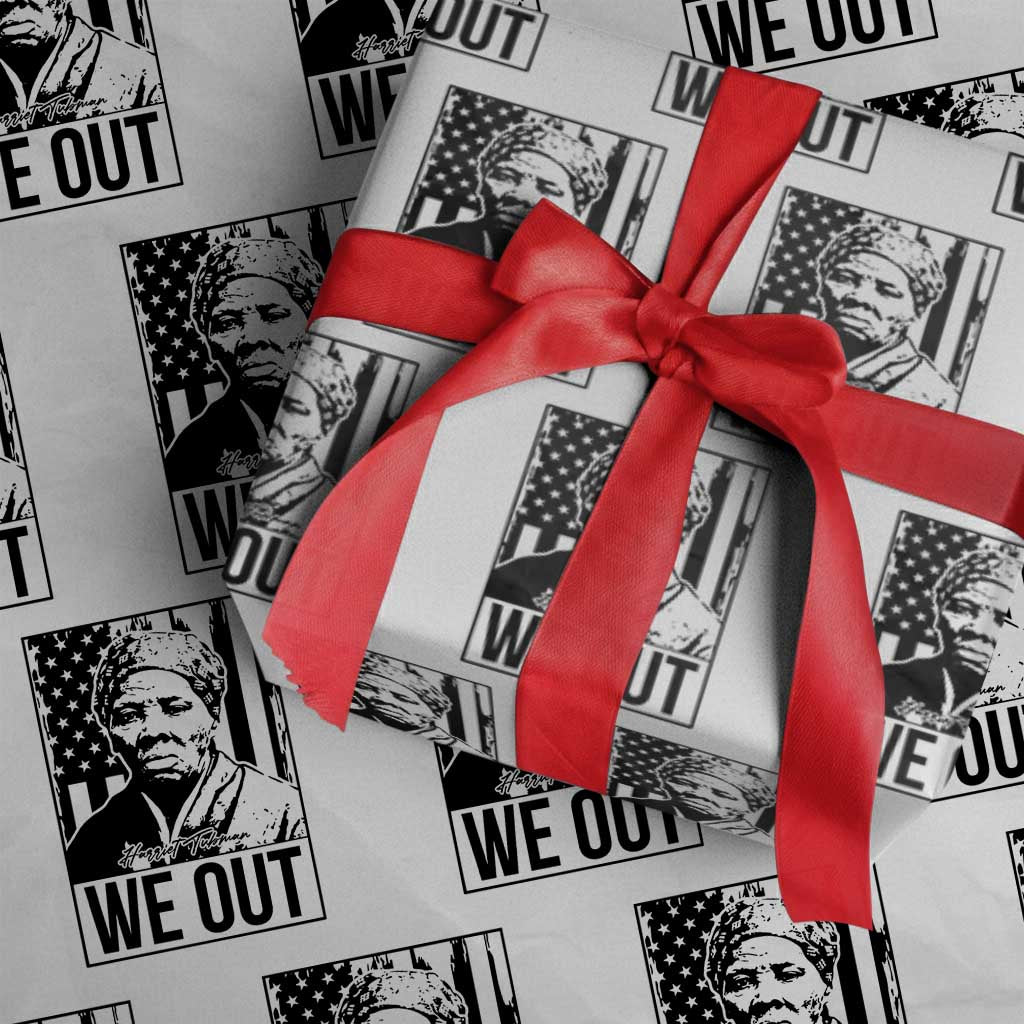 Harriet Tubman Quote Wrapping Paper Roll We Out Strong Woman
