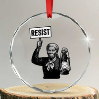 Harriet Tubman Says Resist Crystal Glass Ornament Women Empowerment Quote - Wonder Print Shop