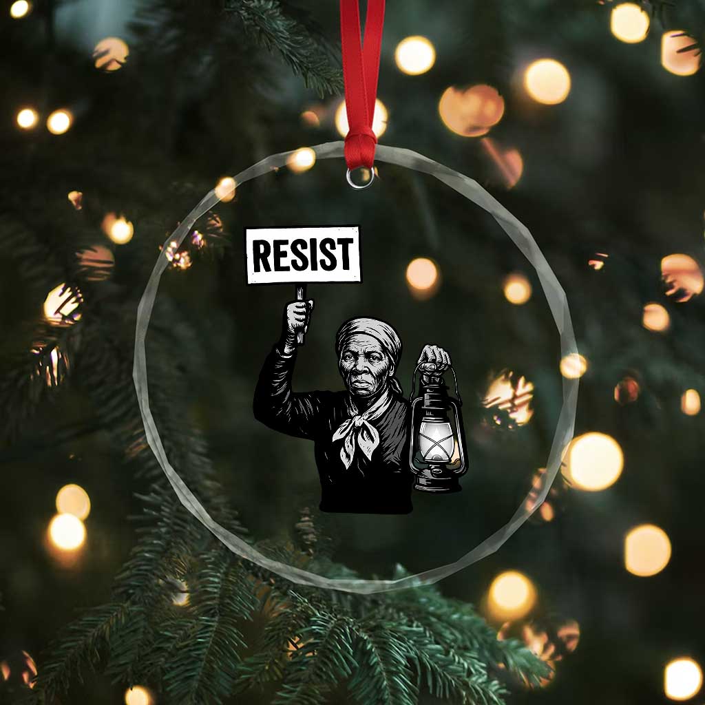 Harriet Tubman Says Resist Crystal Glass Ornament Women Empowerment Quote - Wonder Print Shop