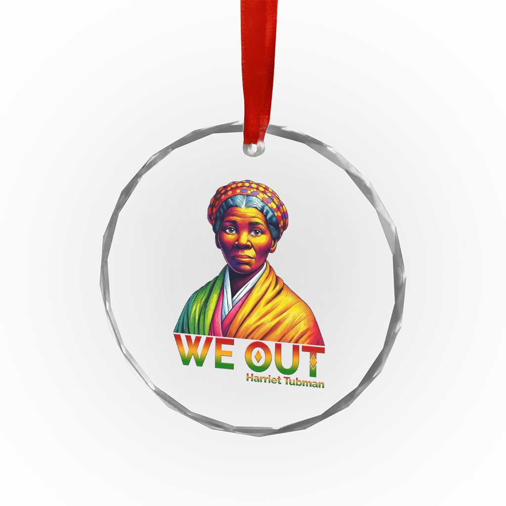 Harriet Tubman We Out Crystal Glass Ornament Female Empowerment History Gift - Wonder Print Shop