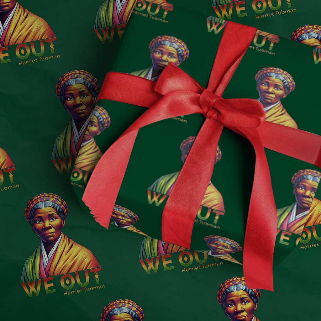 Harriet Tubman We Out Wrapping Paper Roll Female Empowerment History Gift - Wonder Print Shop
