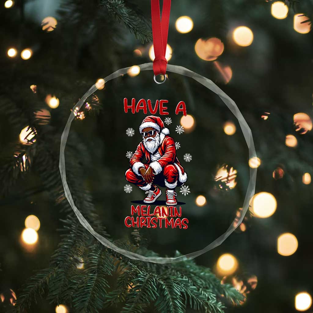 Have A Melanin Christmas Crystal Glass Ornament Black Pride Xmas Gift - Wonder Print Shop