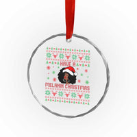 Have A Melanin Christmas Crystal Glass Ornament Cute Black Santa Girl Ugly Xmas - Wonder Print Shop