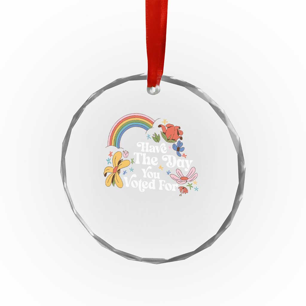 Have The Day You Voted For Crystal Glass Ornament Retro Rainbow - Wonder Print Shop