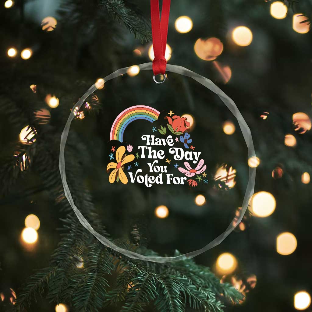 Have The Day You Voted For Crystal Glass Ornament Retro Rainbow - Wonder Print Shop