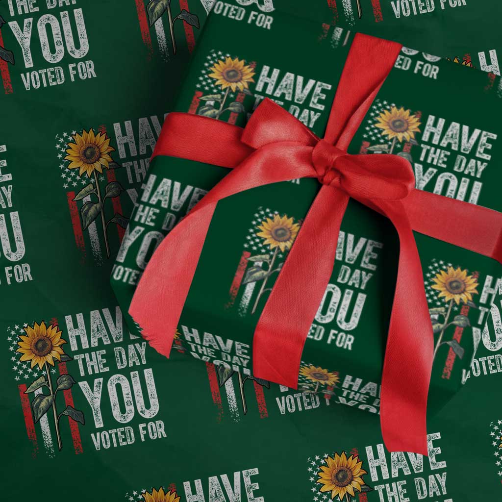 Have The Day You Voted For Wrapping Paper Roll Vintage American Flag Sunflower - Wonder Print Shop